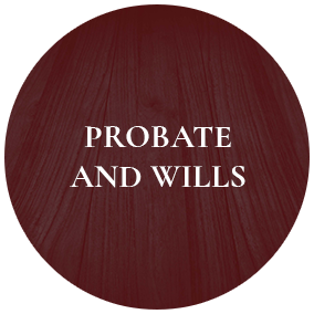 Probate and Wills